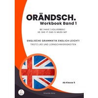 Orändsch Workbook Band 1 be have Vollverben he-she-it-das-s-muss-mit von LRS meetz Englisch