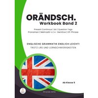 Orändsch Workbook Band 2 Present Continous do Question Tags Pronomen Mehrzahl-s s-Genitive Of-Phrase von LRS meetz Englisch