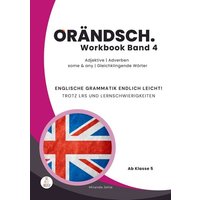 Orändsch Workbook Band 4 Adjektive Adverbien some any Gleichklingende Wörter von LRS meetz Englisch