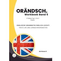 Orändsch Workbook Band 5 If-Sätze Typ 1 2 3 & Passive von LRS meetz Englisch