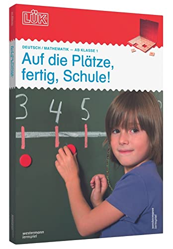 LÜK-Sets: LÜK-Set: Auf die Plätze, fertig, Schule! (Cover Bild kann abweichen): Kasten + Übungsheft/e / 1./2. Klasse - Mathematik, Deutsch: Auf die ... Deutsch Auf die Plätze, fertig, Schule! von LÜK