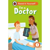 I'm a Doctor: Read It Yourself - Level 1 Early Reader von Ladybird