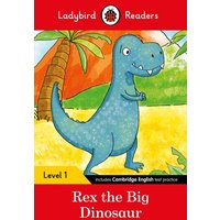 Ladybird Readers Level 1 - Rex the Big Dinosaur (ELT Graded Reader) von Penguin Books