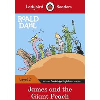 Ladybird Readers Level 2 - Roald Dahl - James and the Giant Peach (ELT Graded Reader) von Penguin Books