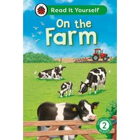 On the Farm: Read It Yourself - Level 2 Developing Reader von Penguin Books