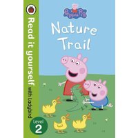 Peppa Pig: Nature Trail - Read it yourself with Ladybird von Penguin Books