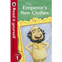 The Emperor's New Clothes - Read It Yourself with Ladybird von Penguin Books