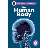 The Human Body: Read It Yourself - Level 4 Fluent Reader von Vermilion