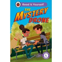 The Mystery Drone: Read It Yourself -Level 4 Fluent Reader von Ladybird