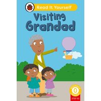 Visiting Grandad (Phonics Step 10): Read It Yourself - Level 0 Beginner Reader von Vermilion