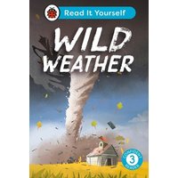 Wild Weather: Read It Yourself - Level 3 Confident Reader von Vermilion