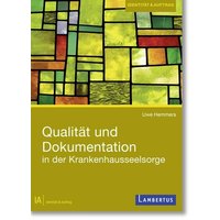 Qualität und Dokumentation in der Krankenhausseelsorge von Lambertus