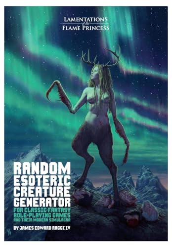 Lamentations of the Flame Princess Random Esoteric Creature Generator for Classic Fantasy Rpgs and Their Modern Simulacra von Lamentations of the Flame Princess