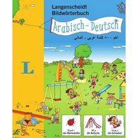 Langenscheidt Bildwörterbuch Arabisch - Deutsch - für Kinder ab 3 Jahren von Langenscheidt bei PONS Langenscheidt GmbH