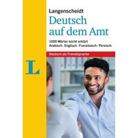 Langenscheidt Deutsch auf dem Amt - Mit Erklärungen in einfacher Sprache von Langenscheidt bei PONS Langenscheidt GmbH