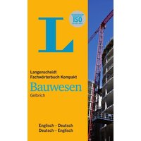 Langenscheidt Fachwörterbuch Kompakt Bauwesen Englisch von Langenscheidt bei PONS Langenscheidt GmbH