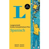 Langenscheidt Großes Schulwörterbuch Plus Spanisch von Langenscheidt bei PONS Langenscheidt GmbH