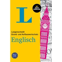 Langenscheidt Grund- und Aufbauwortschatz Englisch. Mit Audio-Download von Langenscheidt bei PONS Langenscheidt GmbH