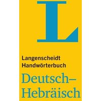 Langenscheidt Handwörterbuch Deutsch-Hebräisch - für Schule, Studium und Beruf von Langenscheidt bei PONS Langenscheidt GmbH