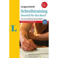 Langenscheidt Schreibtraining Deutsch für den Beruf - Deutsch als Fremdsprache von Langenscheidt bei PONS Langenscheidt GmbH