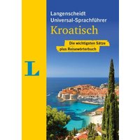 Langenscheidt Universal-Sprachführer Kroatisch von Langenscheidt bei PONS Langenscheidt GmbH