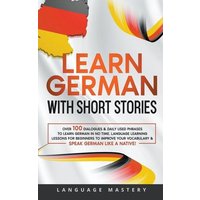 German Short Stories for Beginners von Language Mastery