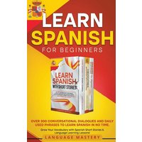 Learn Spanish for Beginners von Language Mastery