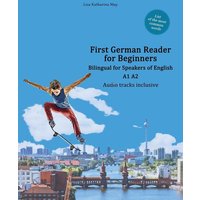 First German Reader for Beginners von Language Practice Publishing