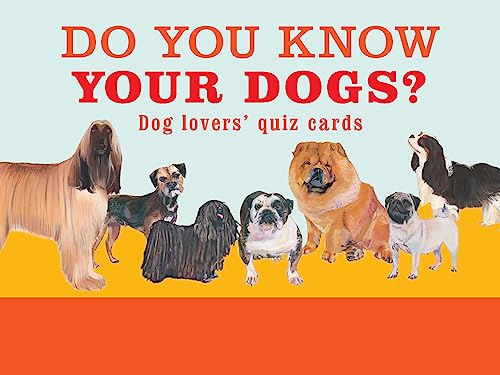 Do You Know Your Dogs?: Dog Lovers' Quiz Cards von Laurence King