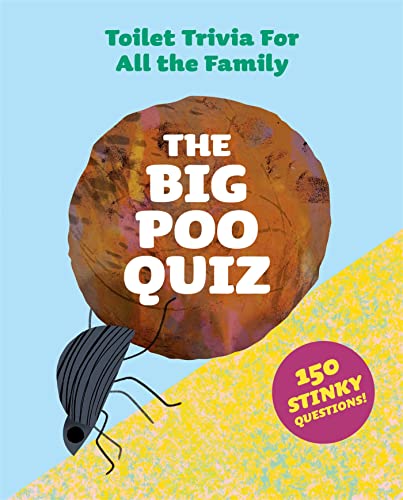 The Big Poo Quiz: Toilet Trivia for All The Family von Laurence King