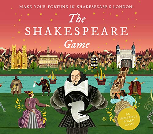 The Shakespeare Game: Make Your Fortune in Shakespeare's London: an Immersive Board Game von Laurence King