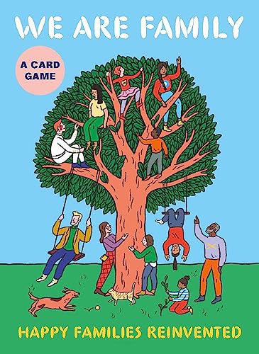 We Are Family: Happy Families Reinvented: A Card Game von Laurence King