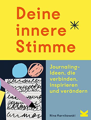 Deine innere Stimme: Journaling-Methoden, die verbinden, inspirieren und verändern, Yellow von Laurence King