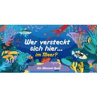 Laurence King Verlag - Wer versteckt sich hier im Meer? von Laurence King Verlag