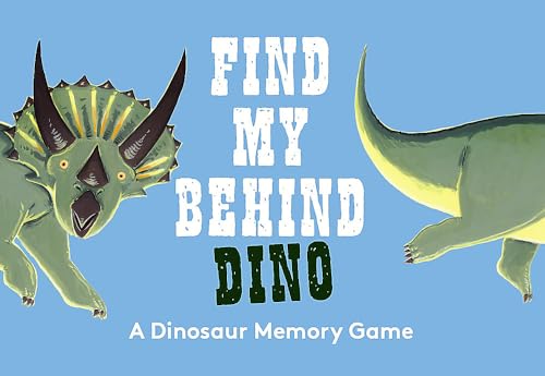 Find My Behind - Dino: A Memory Game von Laurence King Publishing