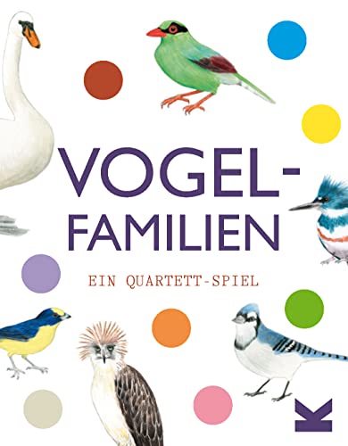 Laurence King, 9783962443740 Vogelfamilien EIN Quartett-Spiel, M von Laurence King