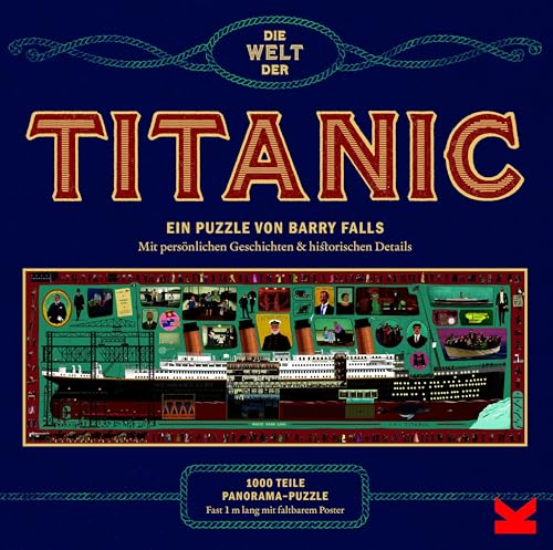 Laurence King Die Welt der Titanic. EIN 1000-Teile-Puzzle Laurence King Die Welt der Titanic. EIN 1000-Teile-Puzzle von Laurence King