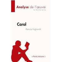 Carol de Patricia Highsmith (Analyse de l'¿uvre) von LePetitLitteraire.fr (new)