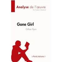 Gone Girl de Gillian Flynn (Analyse de l'¿uvre) von LePetitLitteraire.fr (new)