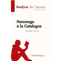 Hommage à la Catalogne de George Orwell (Analyse de l'¿uvre) von LePetitLitteraire.fr (new)