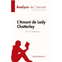 L'Amant de Lady Chatterley de D. H. Lawrence (Analyse de l'¿uvre) von LePetitLitteraire.fr (new)