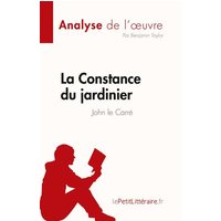 La Constance du jardinier de John le Carré (Analyse de l'¿uvre) von LePetitLitteraire.fr (new)