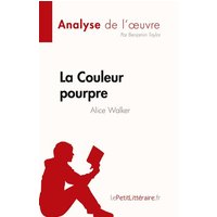 La Couleur pourpre de Alice Walker (Analyse de l'¿uvre) von LePetitLitteraire.fr (new)