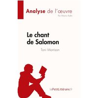 Le chant de Salomon de Toni Morrison (Analyse de l'¿uvre) von LePetitLitteraire.fr (new)