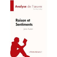 Raison et Sentiments de Jane Austen (Analyse de l'¿uvre) von LePetitLitteraire.fr (new)