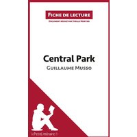 Central Park de Guillaume Musso (Fiche de lecture) von LePetitLitteraire.fr