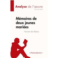 Mémoires de deux jeunes mariées de Honoré de Balzac (Fiche de lecture) von LePetitLitteraire.fr