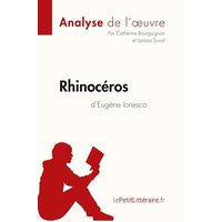 Rhinocéros d'Eugène Ionesco (Analyse de l'oeuvre) von LePetitLitteraire.fr