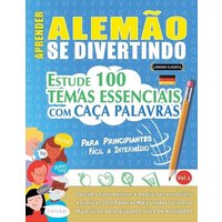 Aprender Alemão Se Divertindo! - Para Principiantes von LearnX