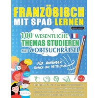 Französisch mit Spaß Lernen - für Anfänger von LearnX